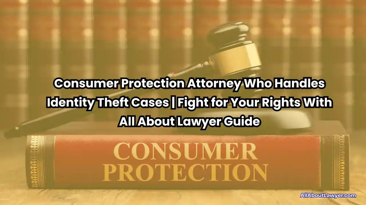 Denver Consumer Protection Lawyer Highly Rated Consumer Protection Attorney Who Handles Identity Theft Cases