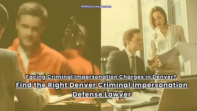 Facing Criminal Impersonation Charges in Denver Find the Right denver criminal impersonation defense lawyer (1)