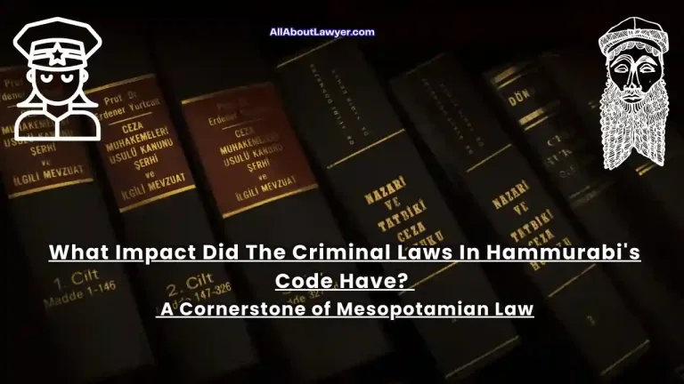 What impact did the criminal laws in hammurabi’s code have A Cornerstone of Mesopotamian Law (1)