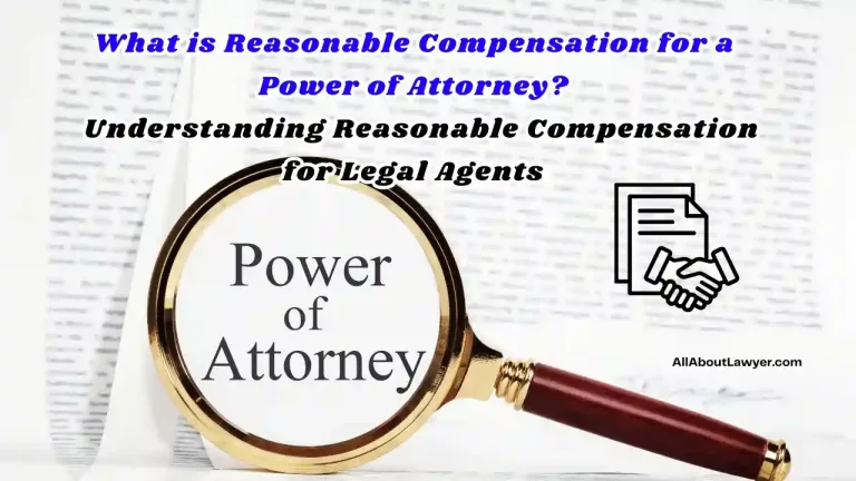 What is Reasonable Compensation for a Power of Attorney Understanding Reasonable Compensation for Legal Agents (1)