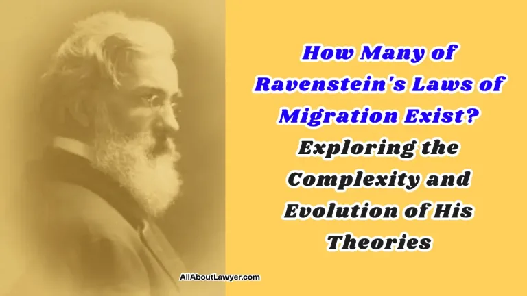 How Many of Ravenstein's Laws of Migration Exist Exploring the Complexity and Evolution of His Theories