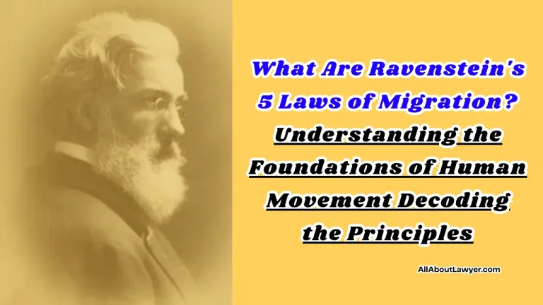 What Are Ravenstein's 5 Laws of Migration Understanding the Foundations of Human Movement Decoding the Principles