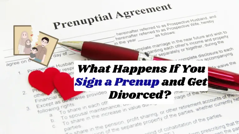 What Happens If You Sign a Prenup and Get Divorced? 