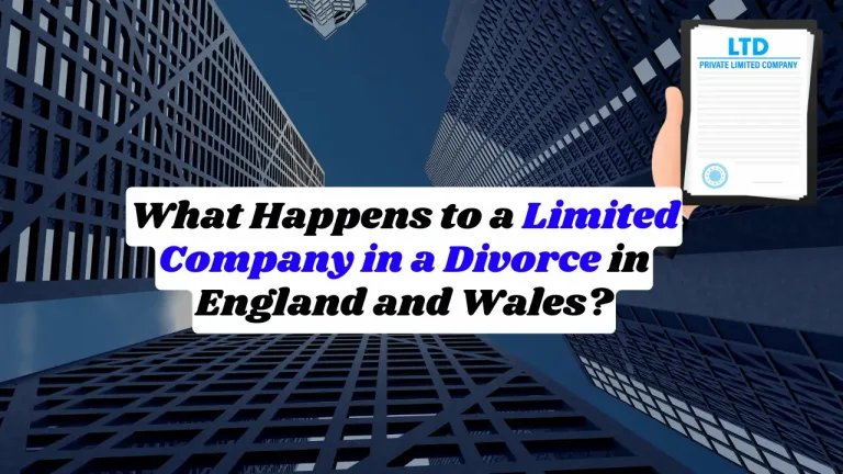 What Happens to a Limited Company in a Divorce in England and Wales?