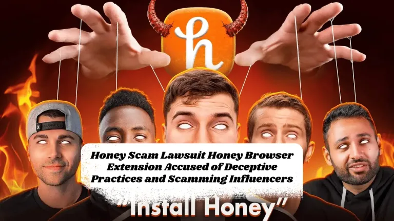 Honey Scam Lawsuit Honey Browser Extension Accused of Deceptive Practices and Scamming Influencers