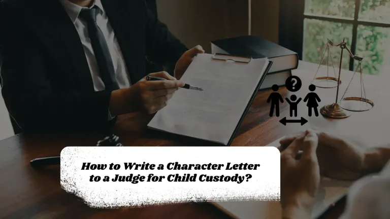 How to Write a Character Letter to a Judge for Child Custody?