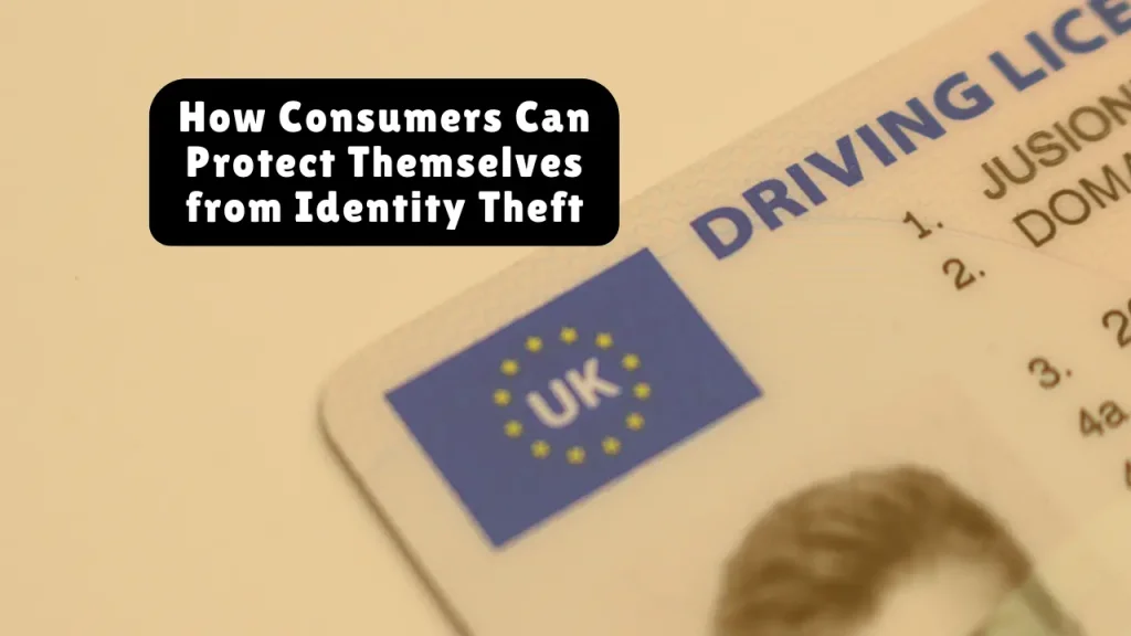 How Consumers Can Protect Themselves from Identity Theft