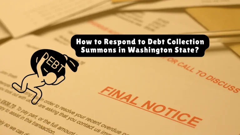 How to Respond to Debt Collection Summons in Washington State?