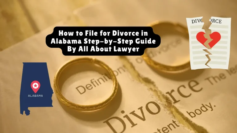 How to File for Divorce in Alabama Step-by-Step Guide By All About Lawyer