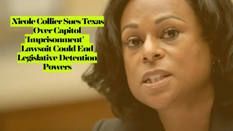  Nicole Collier Sues Texas Over Capitol 'Imprisonment' - Lawsuit Could End Legislative Detention Powers