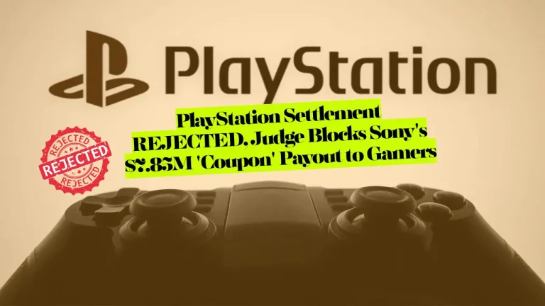 PlayStation Settlement REJECTED, Judge Blocks Sony's $7.85M 'Coupon' Payout to Gamers