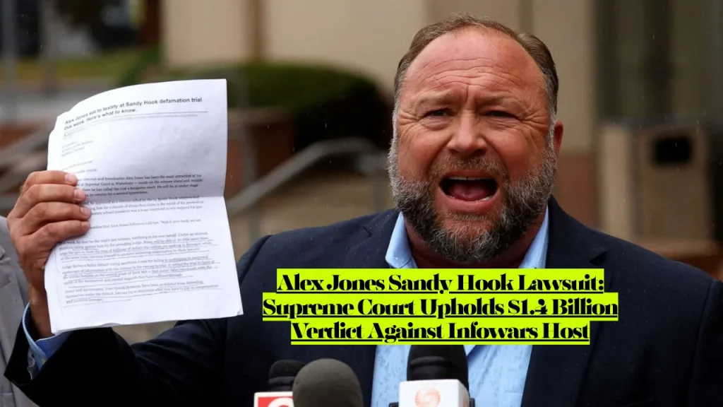 Alex Jones Sandy Hook Lawsuit, Supreme Court Upholds $1.4 Billion Verdict Against Infowars Host 2 Alex Jones Sandy Hook Lawsuit, Supreme Court Upholds $1.4 Billion Verdict Against Infowars Host