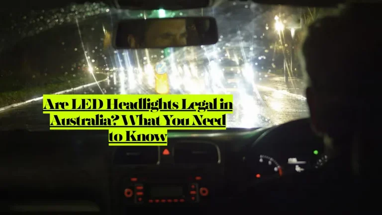 Are LED Headlights Legal in Australia? What You Need to Know 5 Are LED Headlights Legal in Australia? What You Need to Know