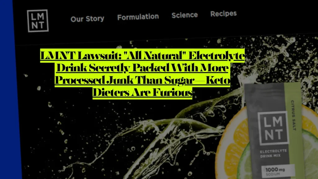 LMNT Lawsuit, "All Natural" Electrolyte Drink Secretly Packed With More Processed Junk Than Sugar—Keto Dieters Are Furious 1 LMNT Lawsuit, "All Natural" Electrolyte Drink Secretly Packed With More Processed Junk Than Sugar—Keto Dieters Are Furious
