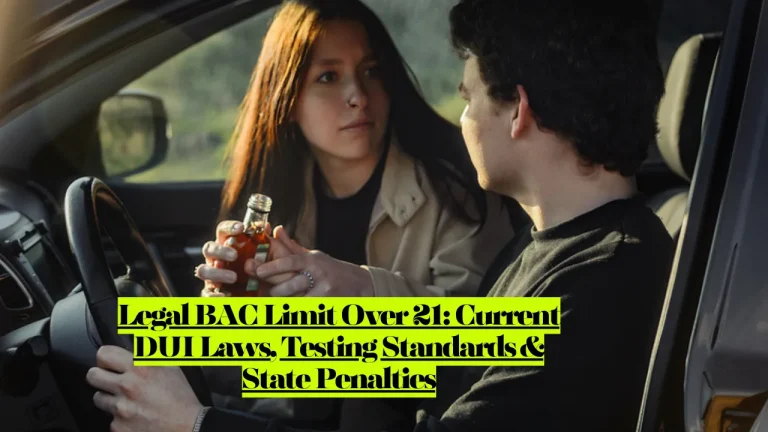 Legal BAC Limit Over 21, Current DUI Laws, Testing Standards & State Penalties 1 Legal BAC Limit Over 21, Current DUI Laws, Testing Standards & State Penalties