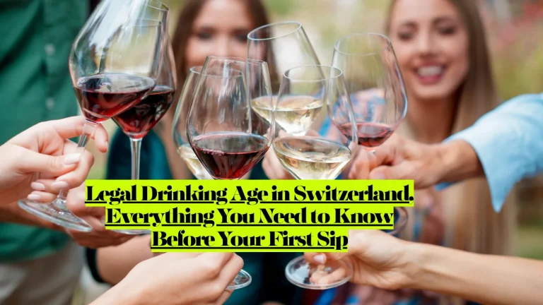 Legal Drinking Age in Switzerland, Everything You Need to Know Before Your First Sip 6 Legal Drinking Age in Switzerland, Everything You Need to Know Before Your First Sip