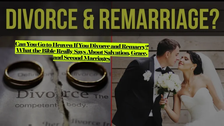 Can You Go to Heaven If You Divorce and Remarry? What the Bible Really Says About Salvation, Grace, and Second Marriages