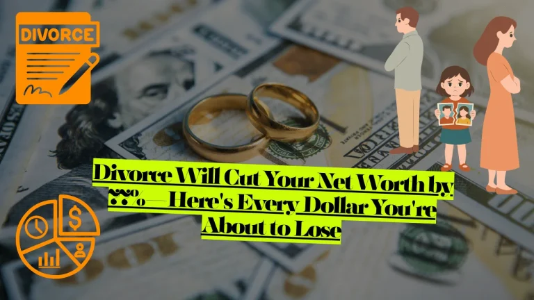 Divorce Will Cut Your Net Worth by 77%—Here's Every Dollar You're About to Lose Watch Alimony Bleed You Dry