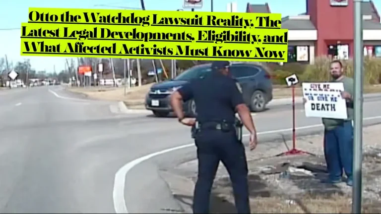 Otto the Watchdog Lawsuit Reality, The Latest Legal Developments, Eligibility, and What Affected Activists Must Know Now
