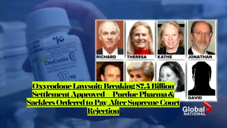 Oxycodone Lawsuit, $7.4 Billion Settlement Approved—Purdue Pharma Who Make OxyContin & Sacklers Ordered to Pay After Supreme Court Rejection 4 Oxycodone Lawsuit, $7.4 Billion Settlement Approved—Purdue Pharma Who Make OxyContin & Sacklers Ordered to Pay After Supreme Court Rejection
