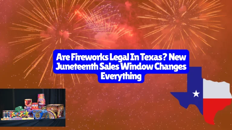 Are Fireworks Legal In Texas? New Juneteenth Sales Window Changes Everything