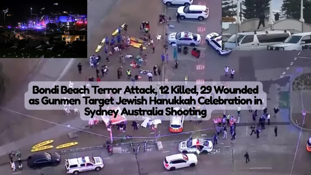 Bondi Beach Terror Attack, 12 Killed, 29 Wounded as Gunmen Target Jewish Hanukkah Celebration in Sydney Australia Shooting