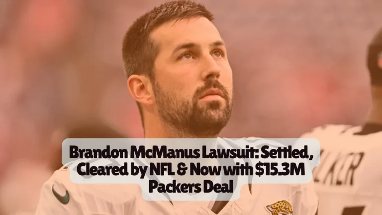 Brandon McManus Lawsuit: Settled, Cleared by NFL & Now with $15.3M Packers Deal