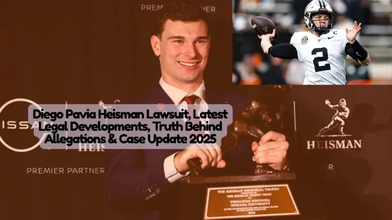 Diego Pavia Heisman Lawsuit, Latest Legal Developments, Truth Behind Allegations & Case Update 2025 6 Diego Pavia Heisman Lawsuit, Latest Legal Developments, Truth Behind Allegations & Case Update
