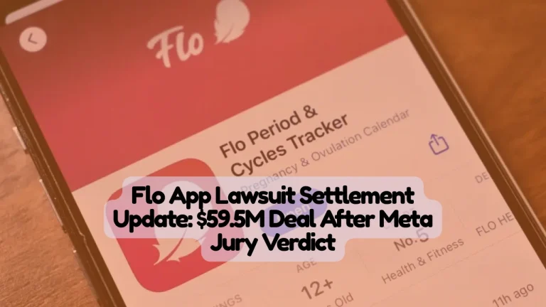 Flo App Lawsuit Settlement Update, $59.5M Deal After Meta Jury Verdict 1 Flo App Lawsuit Settlement Update, $59.5M Deal After Meta Jury Verdict