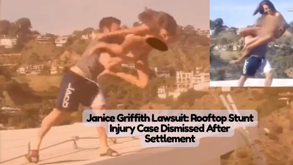 Janice Griffith Lawsuit Update, Rooftop Stunt Injury Case Dismissed Following Settlement