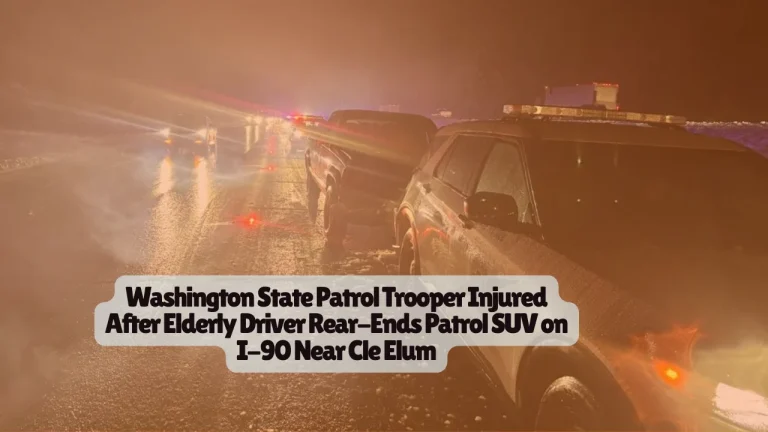Washington State Patrol Trooper Injured After Elderly Driver Rear-Ends Patrol SUV on I-90 Near Cle Elum 8 Washington State Patrol Trooper Injured After Elderly Driver Rear-Ends Patrol SUV on I-90 Near Cle Elum