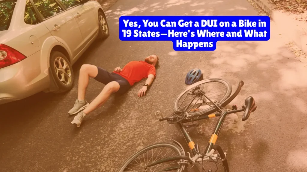 Yes, You Can Get a DUI on a Bike in 19 States—Here's Where and What Happens