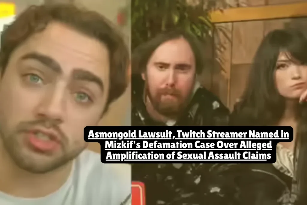 Asmongold Lawsuit, Twitch Streamer Named in Mizkif's Defamation Case Over Alleged Amplification of Sexual Assault Claims