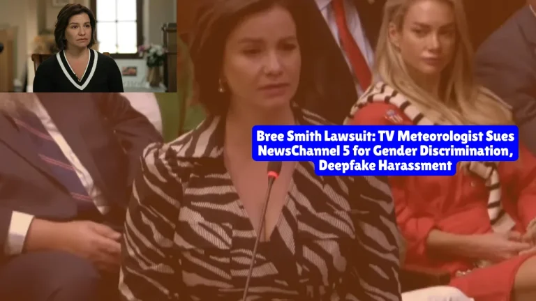 Bree Smith Lawsuit, TV Meteorologist Sues NewsChannel 5 for Gender Discrimination, Deepfake Harassment