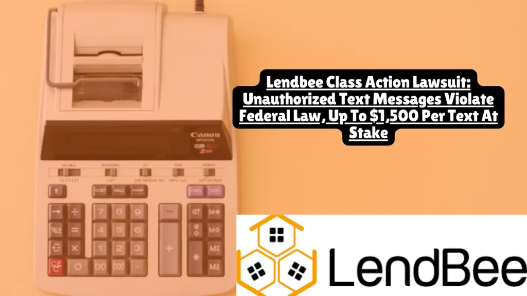 Lendbee, LLC faces a federal class action lawsuit filed in July 2025 alleging the online loan marketplace sent unauthorized telemarketing text messages to consumers whose phone numbers were registered on the National Do Not Call Registry, violating the Telephone Consumer Protection Act. The lawsuit, filed in California's Central District Court, claims Lendbee failed to obtain express written consent before sending promotional loan offers, potentially exposing the company to statutory damages of $500 to $1,500 per illegal text message sent to each affected consumer.