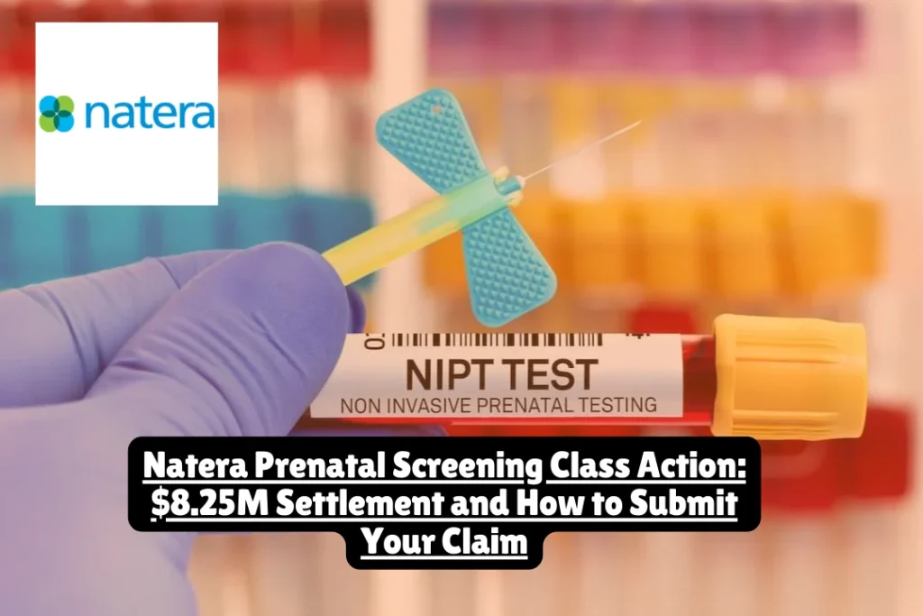 Natera Prenatal Screening Class Action, $8.25M Settlement and How to Submit Your Claim