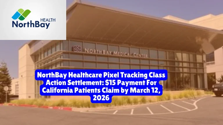 NorthBay Healthcare Corp. faces a lawsuit alleging it secretly shared patients' personal and health information with third parties like Facebook and Google through website tracking pixels. If you're a California resident who visited NorthBay Healthcare's authenticated website or patient portal between 2020 and 2024, you may be eligible to claim $15 from the settlement.