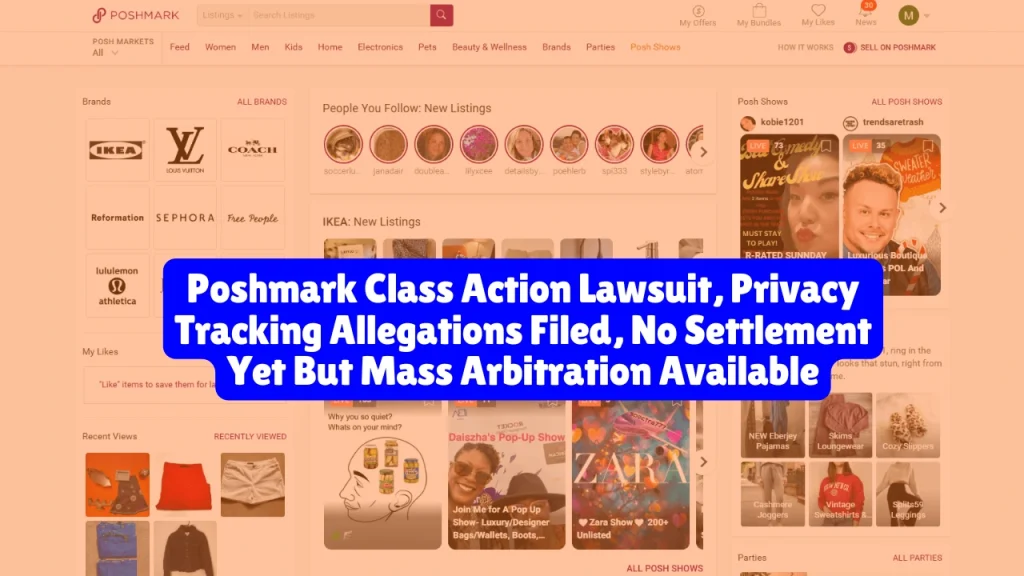 Poshmark Class Action Lawsuit, Privacy Tracking Allegations Filed, No Settlement Yet But Mass Arbitration Available