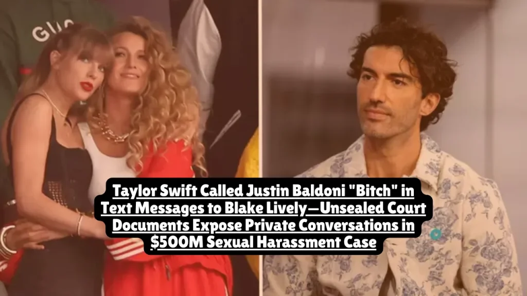 Text messages between Taylor Swift and Blake Lively were unsealed January 21, 2026 in U.S. District Court in Manhattan, revealing Swift called "It Ends With Us" director Justin Baldoni a "bitch" and discussed his behavior with Lively as part of the actress's ongoing sexual harassment lawsuit. The communications, filed as evidence in Lively's case against Baldoni, show Swift writing "I think this bitch knows something is coming because he's gotten out his tiny violin" in December 2024—days before The New York Times published allegations of a coordinated smear campaign against Lively.