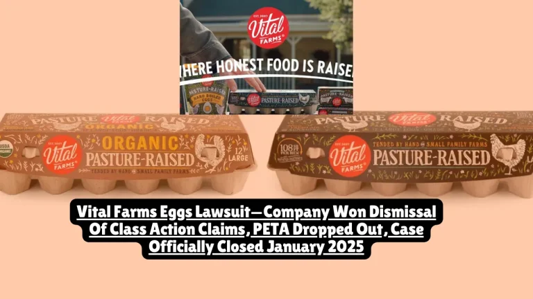 Vital Farms Eggs Lawsuit—Company Won Dismissal Of Class Action Claims, PETA Dropped Out, Case Officially Closed January 2025