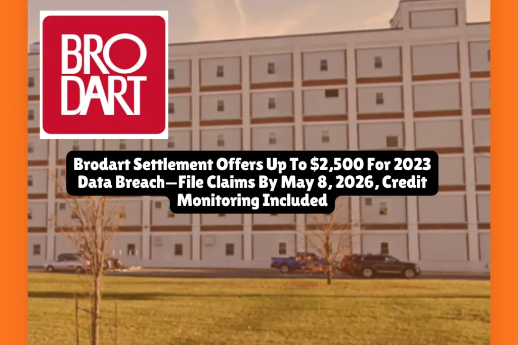 Brodart Settlement Offers Up To $2,500 For 2023 Data Breach—File Claims By May 8, 2026, Credit Monitoring Included
