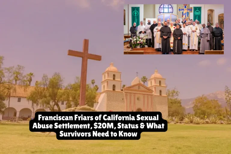 Franciscan Friars of California Sexual Abuse Settlement, $20M, Status & What Survivors Need to Know 5 Franciscan Friars of California Sexual Abuse Settlement, $20M, Status & What Survivors Need to Know