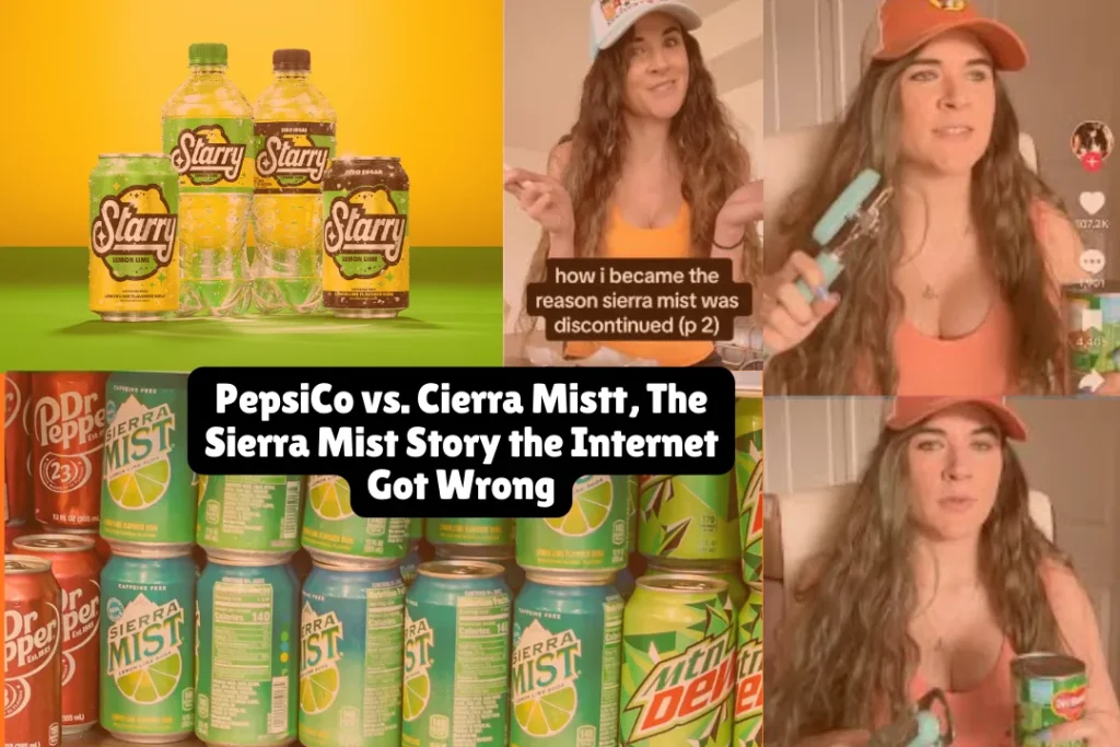 PepsiCo vs. Cierra Mistt, The Sierra Mist Story the Internet Got Wrong