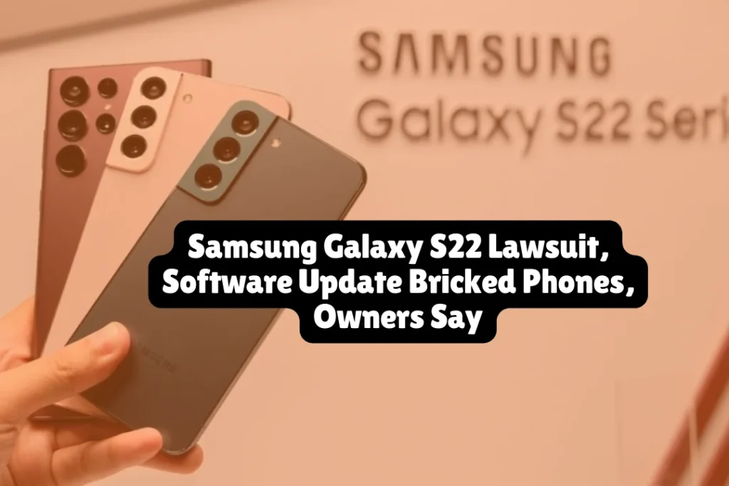 Two Galaxy S22 owners filed a class action lawsuit against Samsung Electronics America Inc. and Samsung Semiconductor Inc. on January 27, 2026, in the U.S. District Court for the Eastern District of New York. They allege that Samsung's One UI 6.1.1 software update, released in October 2024, rendered their Galaxy S22 smartphones permanently inoperable — and that Samsung refused to repair or replace the damaged devices under warranty. No settlement exists and no claim form is available.