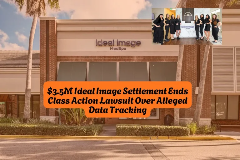 $3.5M Ideal Image Settlement Ends Class Action Lawsuit Over Alleged Data Tracking