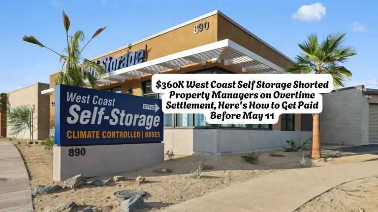 $360K West Coast Self Storage Shorted Property Managers on Overtime Settlement, Here's How to Get Paid Before May 11