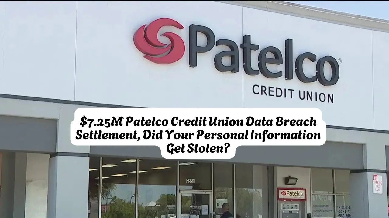 Patelco Credit Union $7.25M Settlement: File A Claim