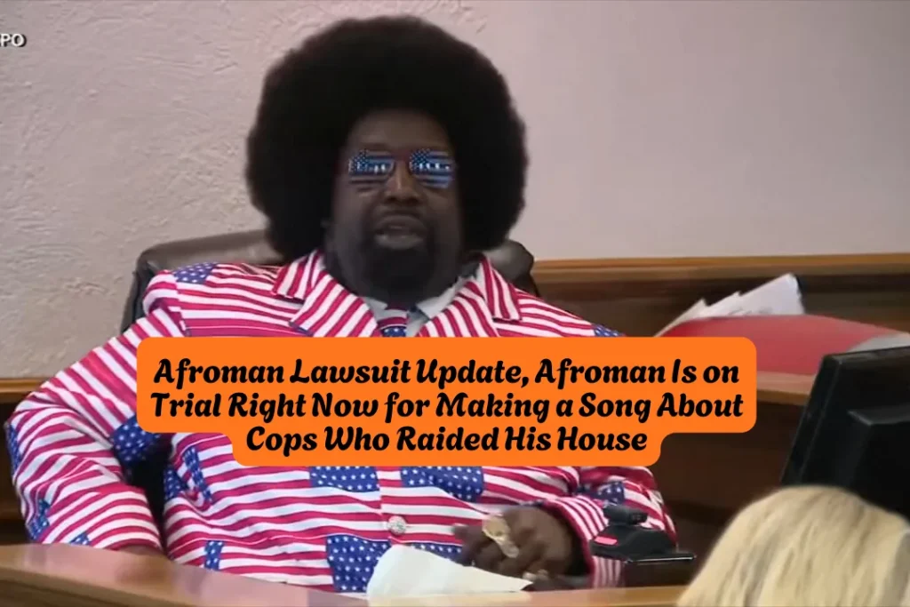 Afroman Lawsuit Update, Afroman Is on Trial Right Now for Making a Song About Cops Who Raided His House