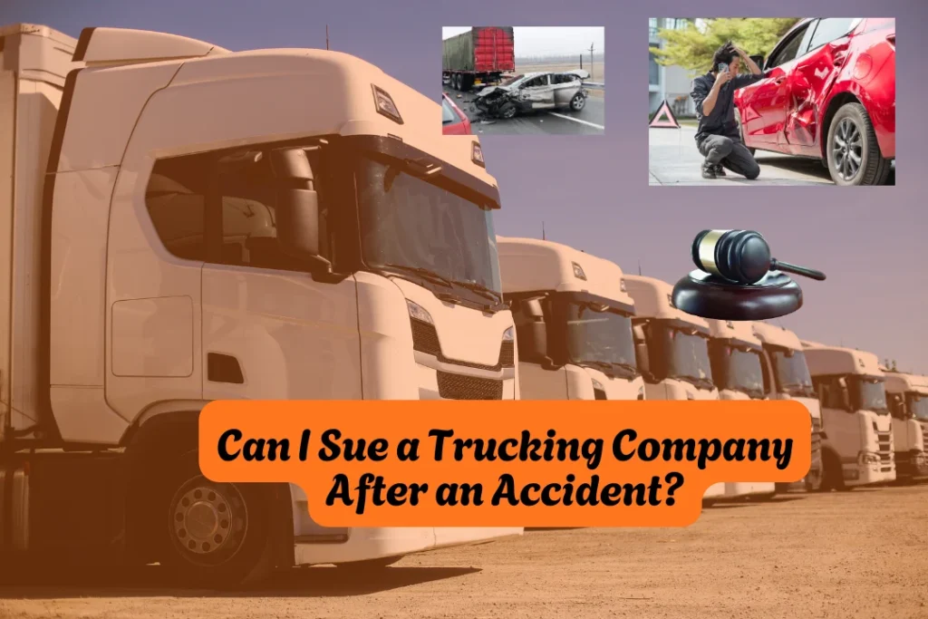 Can I Sue a Trucking Company After an Accident? 4 Can I Sue a Trucking Company After an Accident