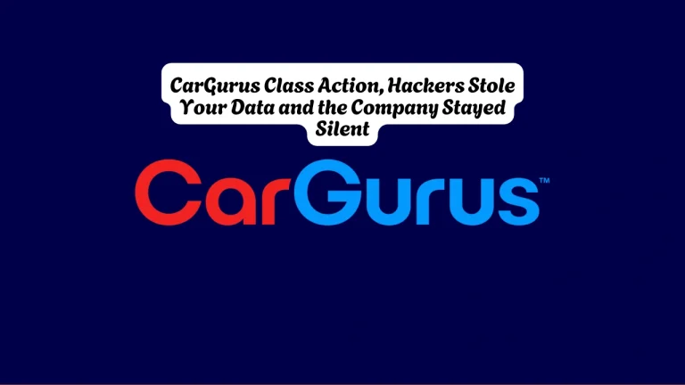CarGurus Class Action, Hackers Stole Your Data and the Company Stayed Silent